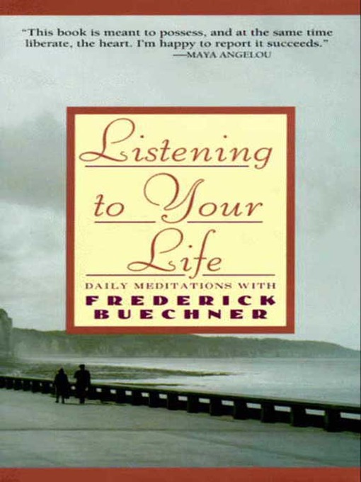 Title details for Listening to Your Life by Frederick Buechner - Available